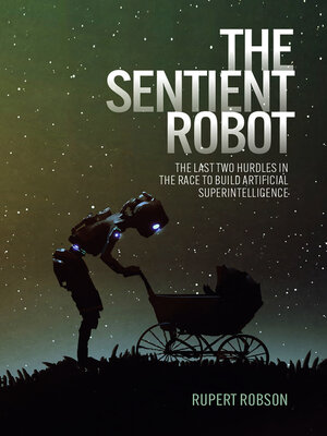 cover image of The Sentient Robot